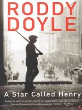 A Star Called Henry by Roddy Doyle Paperback