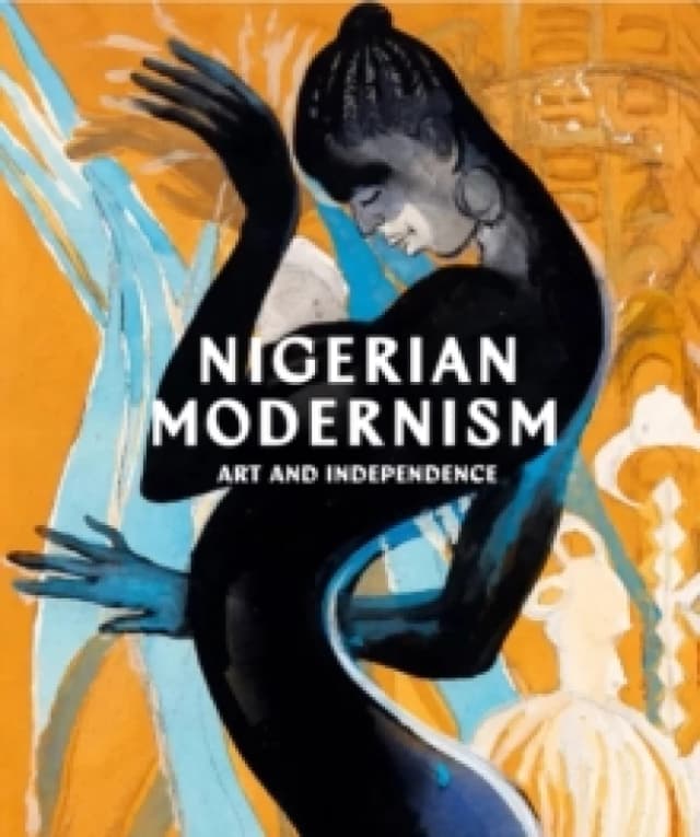 Nigerian Modernism : Art and Independence Paperback / softback