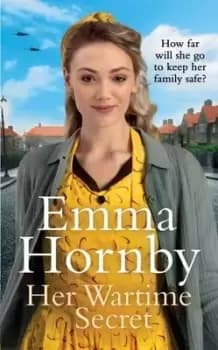 Her wartime secret - Emma Hornby - Paperback - Used