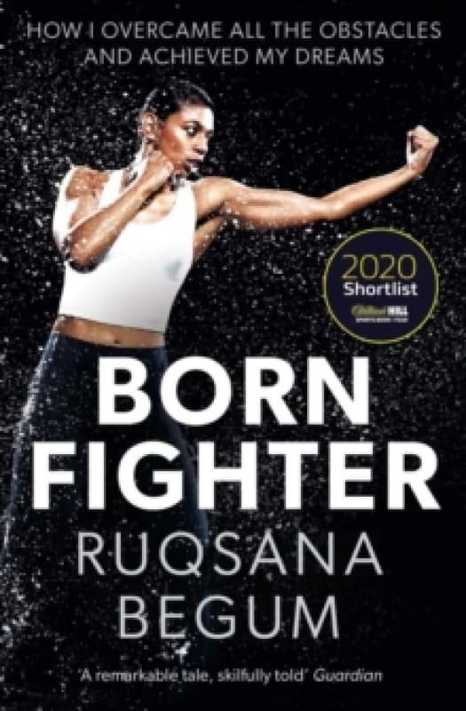 Born Fighter : SHORTLISTED FOR THE WILLIAM HILL SPORTS BOOK OF THE YEAR PRIZE Paperback / softback