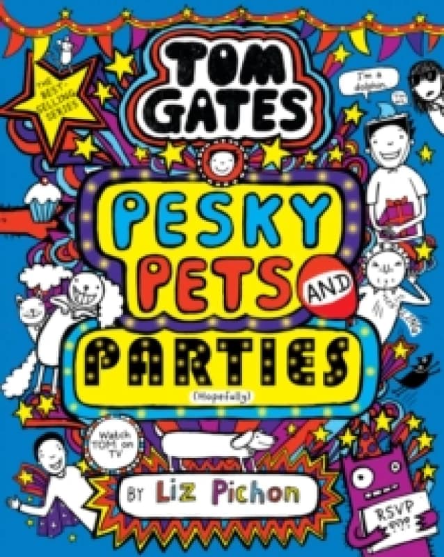 Tom Gates: Pesky Pets and Parties Hardback
