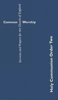Common Worship Holy Communion Order Two Book