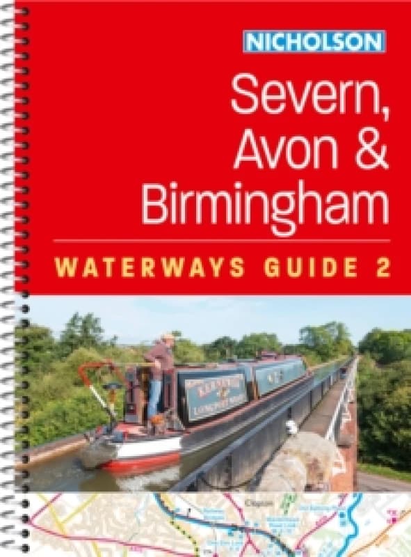 Severn, Avon and Birmingham (2) : For Everyone with an Interest in Britains Canals and Rivers Spiral bound
