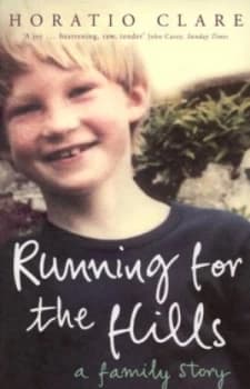 Running for the Hills by Horatio Clare Paperback