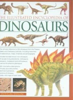 The Illustrated Encyclopedia of Dinosaurs by Dougal Dixon Hardback