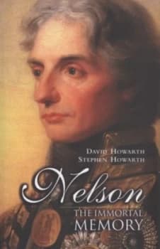 Nelson by David Armine Howarth and Stephen Howarth Book