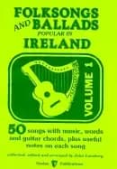 folksongs and ballads popular in ireland volume 1
