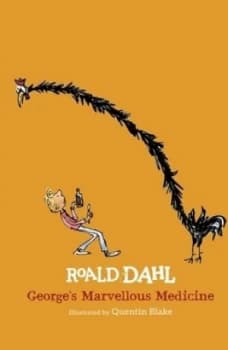 Georges Marvellous Medicine by Roald Dahl Hardback