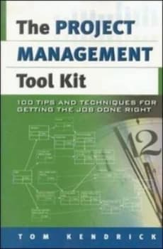 The Project Management Tool Kit by Tom Kendrick Paperback