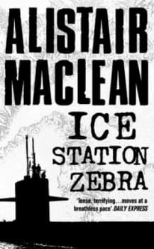 Ice Station Zebra by Alistair Maclean Paperback