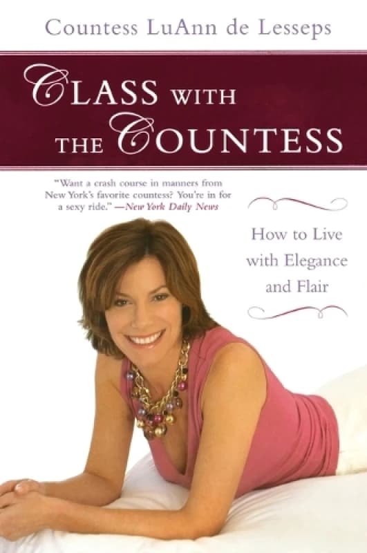 Class with the Countess by Luann De Lesseps Paperback