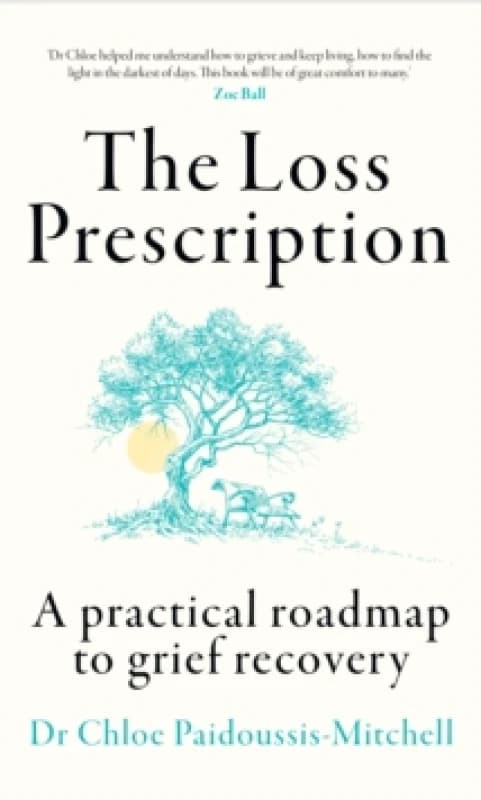 The Loss Prescription. Paperback. By Chloe PaidoussisMitchell Books