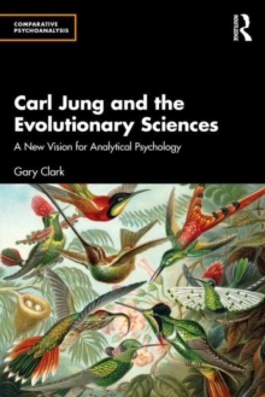 Carl Jung and the Evolutionary Sciences : A New Vision for Analytical Psychology Paperback / softback