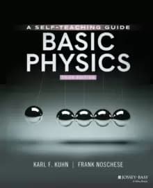 Basic Physics : A Self-Teaching Guide
