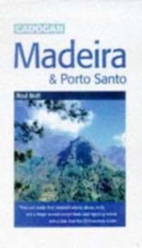 Madeira and Porto Santo by Rodney Bolt Book