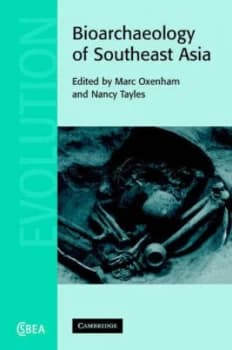 Bioarchaeology of Southeast Asia by Marc Oxenham Hardback