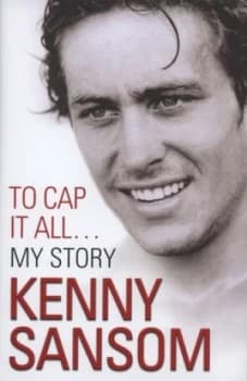 To Cap It All by Kenny Sansom Hardback