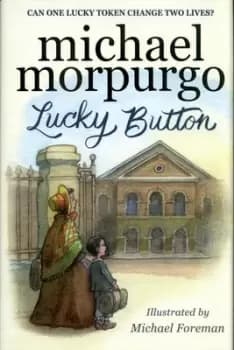 Lucky button by Sir Michael Morpurgo