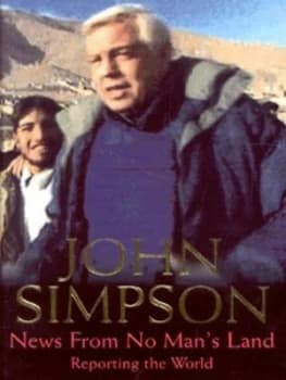 News from No Mans Land by John Simpson Hardback