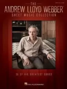 The Andrew Lloyd Webber Sheet Music Collection : 25 of His Greatest Songs