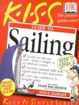 Kiss Guide to Sailing by Steve Sleight Paperback