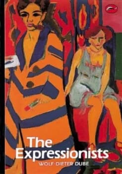 The Expressionists by Wolf-Dieter Dube Paperback