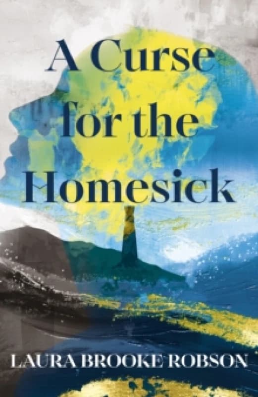 A Curse for the Homesick : The sweepingly romantic, high-concept love story, named one of the best fantasy novels of 2025 by BookPage Hardback