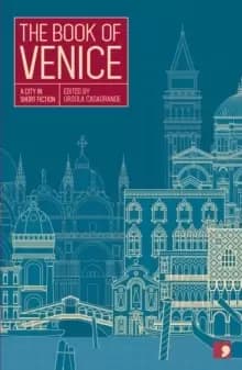 The Book of Venice : A City in Short Fiction
