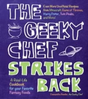 geeky chef strikes back even more unofficial recipes from minecraft game of