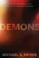 demons what the bible really says about the powers of darkness