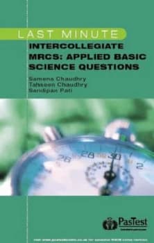 Last Minute Intercollegiate Mrcs Applied Basic Science Questions by S Chaudry and T Chadhry and S Pati Paperback