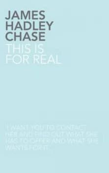 This Is for Real by James Hadley Chase Paperback