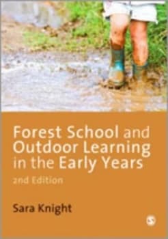 Forest School and Outdoor Learning in the Early Years by Sara Knight Book