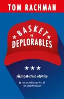 Basket of Deplorables : Shortlisted for the Edge Hill Prize