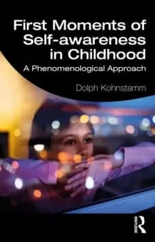 First Moments of Self-awareness in ChildhoodA Phenomenological Approach