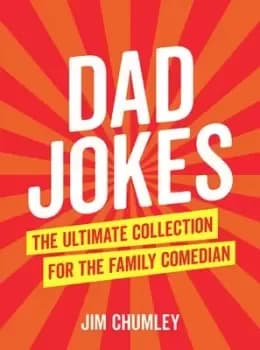 Dad jokes by Jim Chumley