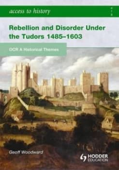 Rebellion and Disorder under the Tudors 1485-1603 by Geoffrey Woodward Paperback