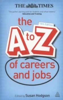 The A-Z of Careers and Jobs by Susan Hodgson Book