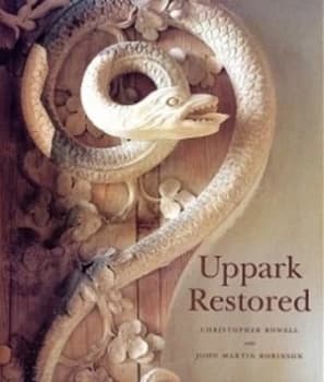 Uppark Restored by Christopher Rowell and John Martin Robinson Hardback