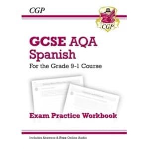 New GCSE Spanish AQA Exam Practice Workbook - For the Grade 9-1 Course (Includes Answers) by CGP Books (Paperback, 2016)