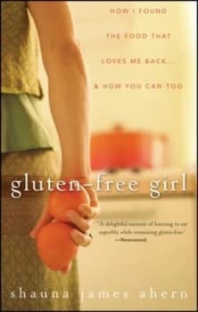 Gluten-Free Girl by Shauna James Ahern Book