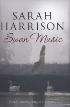 Swan Music by Sarah Harrison Hardback
