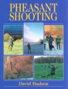 Pheasant Shooting by David Hudson Hardback