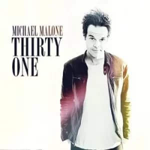 Thirty One by Michael Malone CD Album