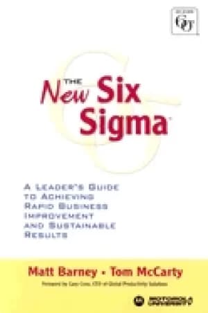 new six sigma a leaders guide to achieving rapid business improvement and s