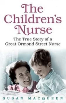 The Childrens Nurse by Susan Macqueen Hardback