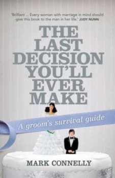 The Last Decision Youll Ever Make by Mark Connelly Paperback