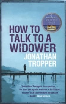 How to Talk to a Widower by Jonathan Tropper Paperback
