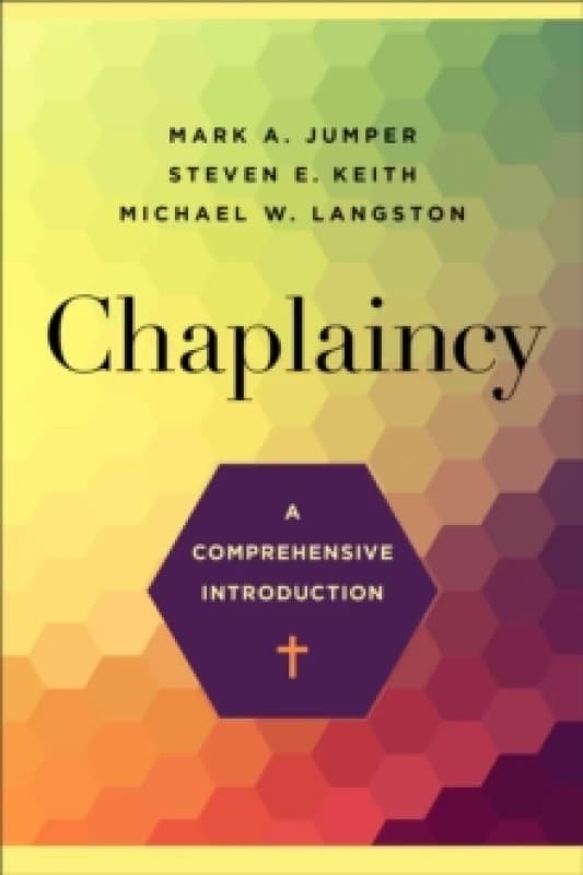 Chaplaincy A Comprehensive Introduction Paperback / softback