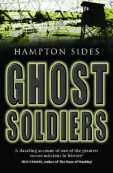 Ghost Soldiers by Hampton Sides Paperback